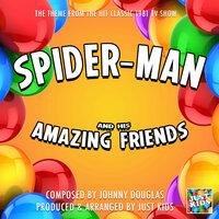 Spider-Man And His Amazing Friends Main Theme (From "Spider-Man And His Amazing Friends")