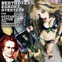 Beethoven's Egmont Overture for Guitar, Actor and Symphony Orchestra