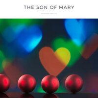The Son of Mary