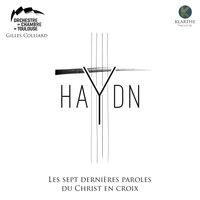 Haydn: Les sept dernières paroles du Christ en Croix