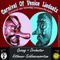 Carnival of Venice, Karneval Venedig Lied (Gesang + Orchester) [PDF-Noten kostenlos downloaden: noten-apitz.de, Musikverlag Apitz]