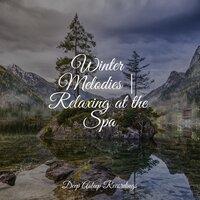 Winter Melodies | Relaxing at the Spa