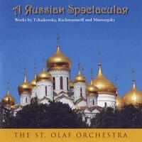 A Russian Spectacular: Works by Tchaikovsky, Rachmaninoff & Mussorgsky
