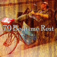 79 Bedtime Rest