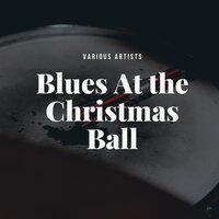 Blues At the Christmas Ball