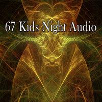 67 Kids Night Audio