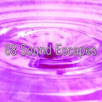 68 Sound Escapes