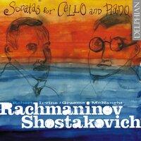 Rachmaninoff & Shostakovich: Sonatas for Cello and Piano