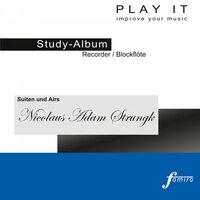 Play It - Study Album - Recorder / Blockflöte; Nicolaus Adam Strungk: Suiten und Airs