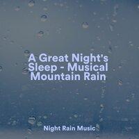 A Great Night's Sleep - Musical Mountain Rain