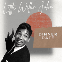 Dinner Date - Little Willie John