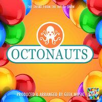Octonauts Main Theme (From "Octonauts")