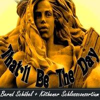 That'll Be The Day (Bernd Schöbel + Orchester Köthen) [von Buddy Holly]