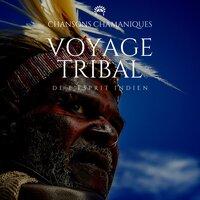 Voyage tribal de l'esprit indien