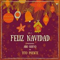 Feliz Navidad Y Próspero Año Nuevo De Tito Puente, Vol. 1