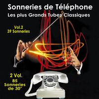 Sonneries de téléphone - les grands tubes classiques - Vol. 2 - 46 Sonneries