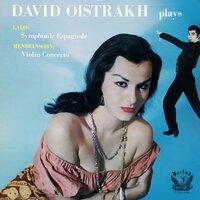 David Oistrakh Plays Lalo: Symphonie Espagnole / Mendelssohn: Violin Concerto