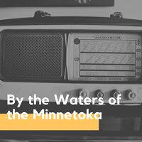 By the Waters of the Minnetoka