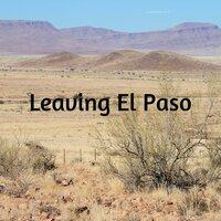 Leaving El Paso