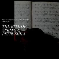 The Rite of Spring & Petrushka