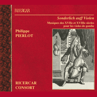 Sonderlich auff Violen: Musiques des XVIIe et XVIIIe siècles pour les violes de gambe