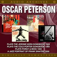 Plays the Jerome Kern Songbook / Plays the Cole Porter Songbook / Plays Porgy & Bess / A Jazz Portrait of Frank Sinatra