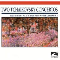 Two Tchaikovsky Concertos