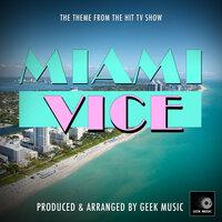 Miami Vice Main Theme (From "Miami Vice")
