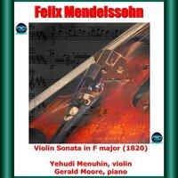 Mendelssohn: Violin Sonata in F major (1820)