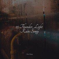 25 Thunder, Light Rain Songs