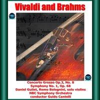 Vivaldi and Brahms: Concerto Grosso Op. 3, No. 8 - Symphony No. 1, Op. 68