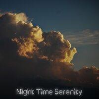 Night Time Serenity