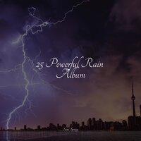 25 Powerful Rain Album