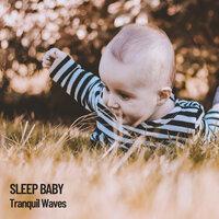Sleep Baby: Tranquil Waves