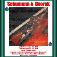 Schumann & Dvorak: Cello Concerto, Op. 129 - Cello Concerto, Op. 104