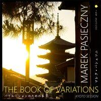 Book of Variations (Kyoto Session)