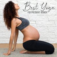 Best Yoga for Pregnant Women