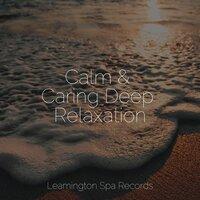 Calm & Caring Deep Relaxation