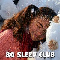 80 Sleep Club