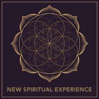 New Spiritual Experience – Ambient Melodies with Asian Vibes for Meditation and Yoga Session