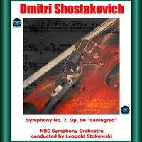 Shostakovich: Symphony No. 7, Op. 60 'Leningrad'