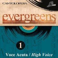 Cantolopera: Evergreens for High Voice, Vol. 1