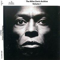 The Miles Davis Archive Volume 1