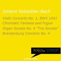 Yellow Edition - Bach: Violin Concerto No. 1, BWV 1041 & Brandenburg Concerto No. 4