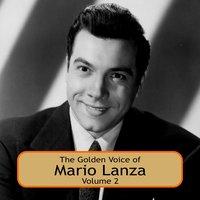 The Golden Voice of Mario Lanza, Vol. 2