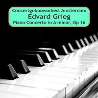 Edvard Grieg: Piano Concerto in A Minor, Op. 16