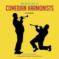 The Music Art of Comedian Harmonists