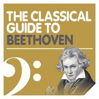 The Classical Guide to Beethoven