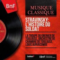 Stravinsky: L'histoire du soldat