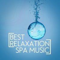 Best Relaxation Spa Music